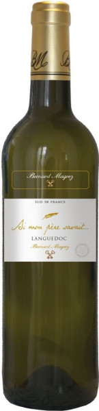Вино Bernard Magrez, "Si mon pere savait" Blanc, Languedoc AOP, 2017