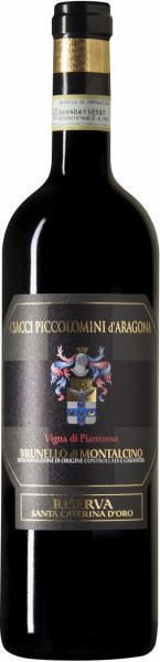 Вино Ciacci Piccolomini d'Aragona, Vigna di Pianrosso "Santa Caterina d'Oro", Brunello di Montalcino DOCG Riserva, 2007